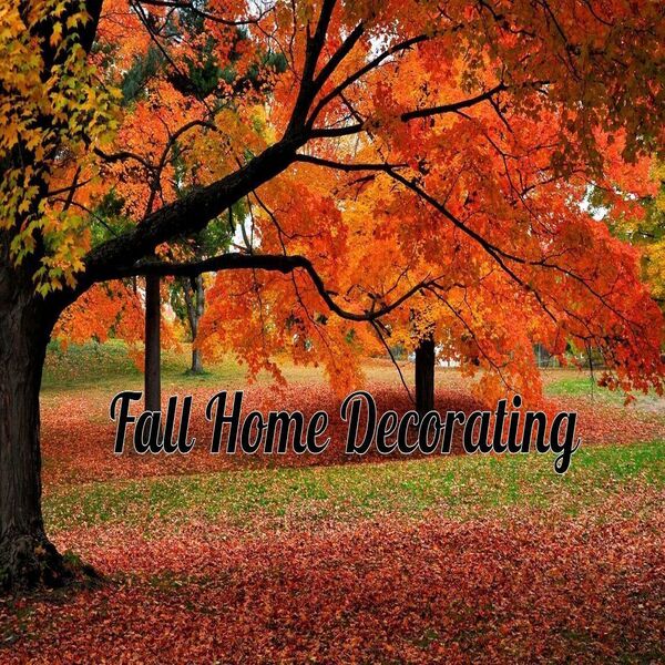 Fall Home Decorating