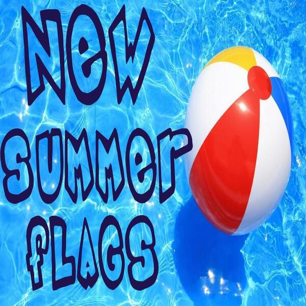 NEW Summer Flags