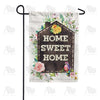 Home Sweet Home Garden Flags