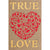 True Love Double Sided Burlap Garden Flag