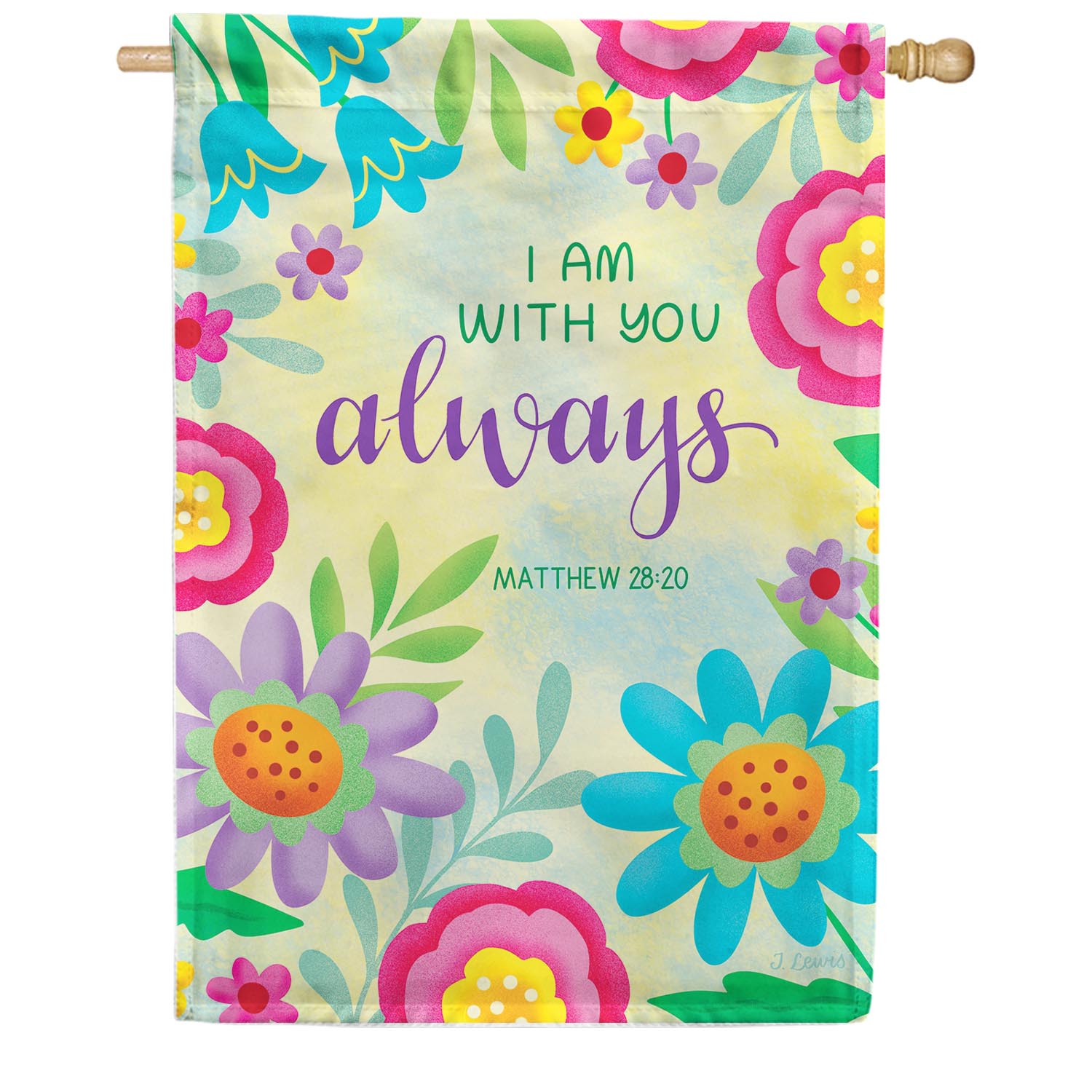 With You Always Double Sided House Flag