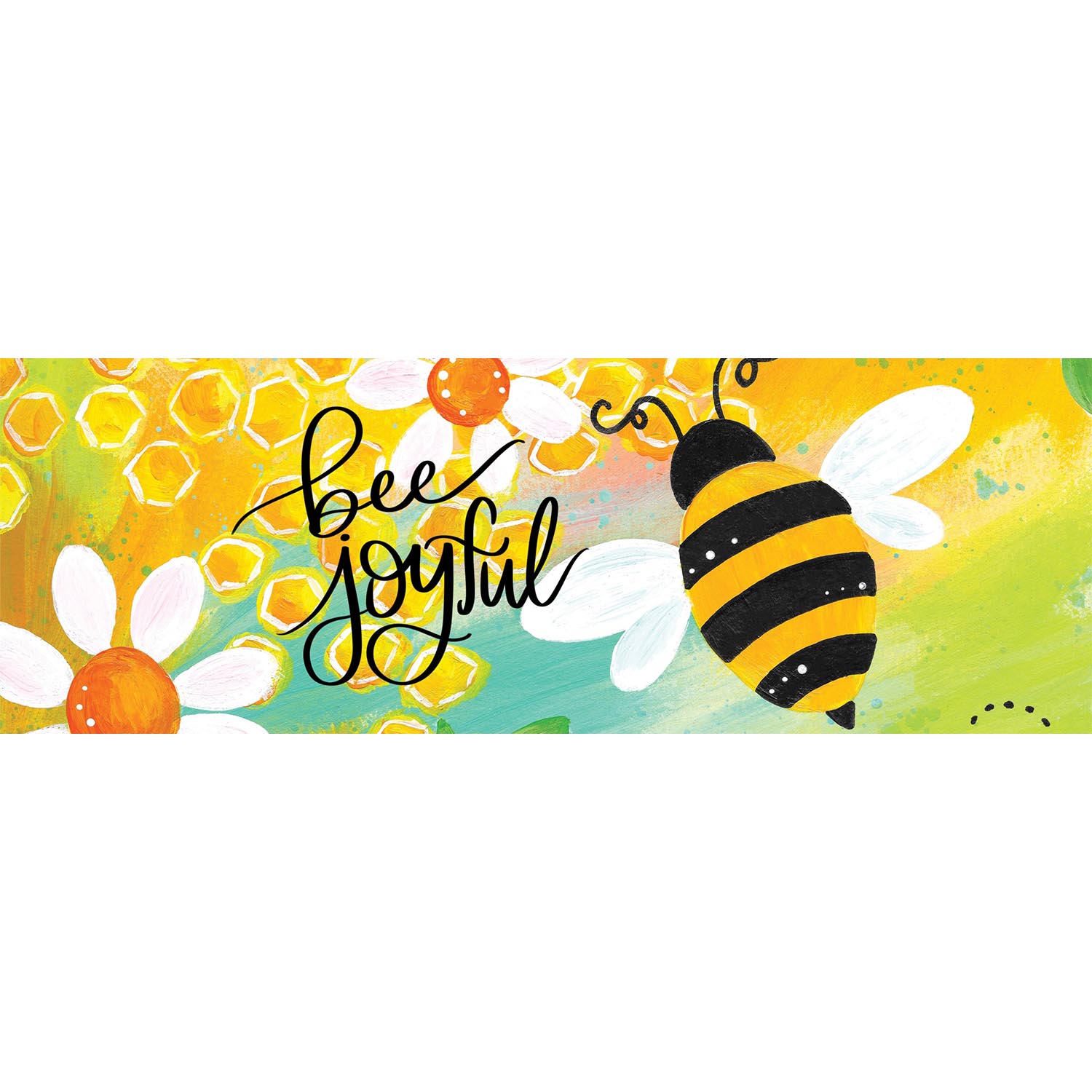 Bee Joyful Signature Sign